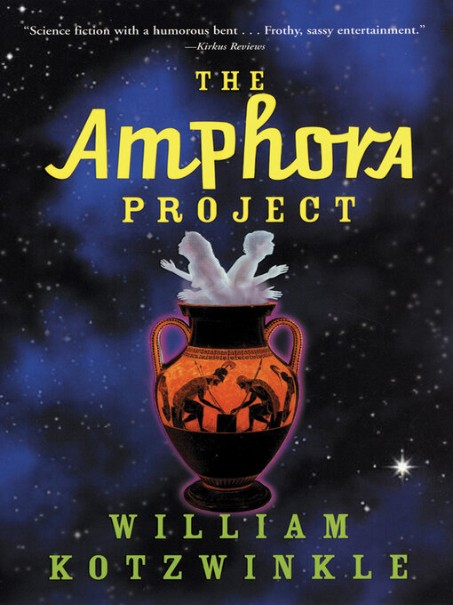 Title details for The Amphora Project by William Kotzwinkle - Wait list